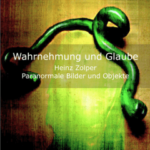 Exhibition catalogue - Heinz Zolper - Katalog: Wahrnehmung und Glaube