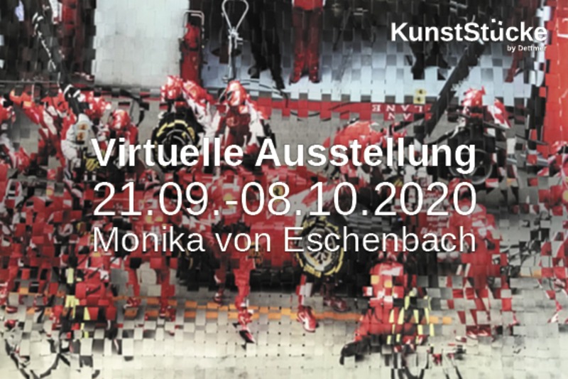 Monika von Eschenbach, virtuelle Ausstellung. KunstStücke by Dettmer