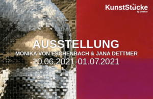 FATA MORGANA: Gemeinschaftsausstellung Jana Dettmer & Monika von Eschenbach, Dettmer art projects Köln